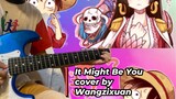 It Might Be You COVER X ONE PIECE