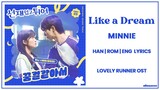 MINNIE - Like A Dream (꿈결같아서) (Han|Rom|Eng Lyrics) (Lovely Runner OST Part 3)