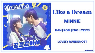 MINNIE - Like A Dream (꿈결같아서) (Han|Rom|Eng Lyrics) (Lovely Runner OST Part 3)