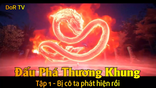 Đấu Phá Thương Khung Tập 1 - Bị cô ta phát hiện rồi