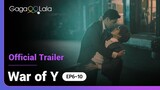 War of Y | Story 2 The War of Manager Trailer | How long can a 'ship' last without real feelings?