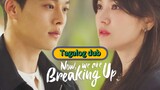 Now, We Are Breaking Up Ep1