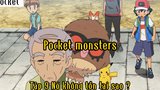 Pocket monsters_Tập 9 Nó không tồn tại sao ?