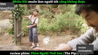 người thổi sáo p1 #reviewreviewphim