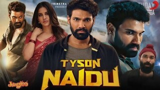 Tyson Naidu New (2025) Released Full Hindi Dubbed Action Movie | New Movie