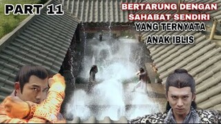 BERTARUNG DENGAN SAHABAT SENDIRI YANG TERNYATA ANAK IBLIS - ALUR CERITA FILM - PART 11