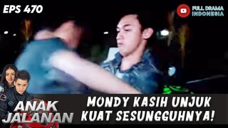 NANTANGIN MONDY ADU OTOT! MONDY KASIH UNJUK KUAT SESUNGGUHNYA! - ANAK JALANAN