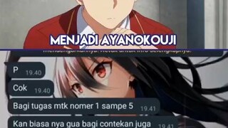 Ketika menjadi Ayanokouji