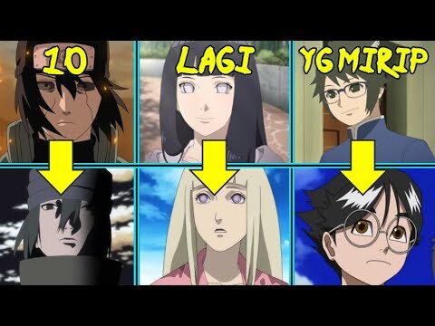 Lagi.!! 10 Karakter Yang Mirip & Hampir Sama Di Dunia Naruto-Boruto..!! Padahal Beda Orang.!!