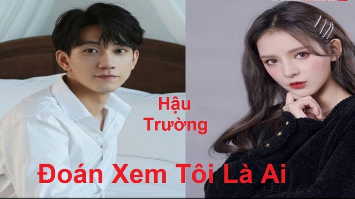 Hậu Trường "Đoán Xem Tôi Là Ai" 猜猜我是谁 - Trương Dư Hi, Vương Tử Ky