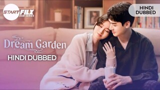 Dream garden | Ep 1 | Hindi dubbed