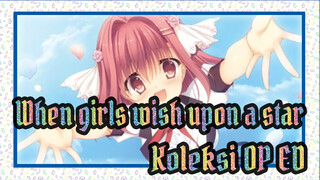 When girls wish upon a star|【GAL】Koleksi OP&ED