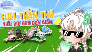 CÁCH SỞ HỮU "FULL THẦN THÚ SIÊU VIP" TRONG MINI WORLD !?!