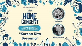 Mhala Numata & Ifa Fachir - Karena Kita Bersama | #TGIVHomeConcert | Part 4