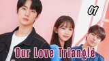 EPISODE 1 | OUT LOVE TRIANGLE {ENGLISH SUB}