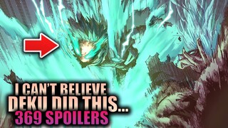 DEKU BREAKS THE SERIES / My Hero Academia Chapter 369 Spoilers