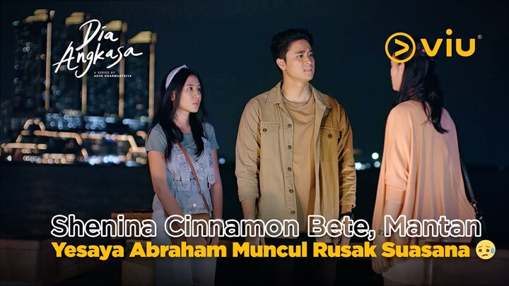 Mantan Yesaya Abraham Muncul Tiba-tiba, Shenina Cinnamon Shock 😥 | Dia Angkasa EP04