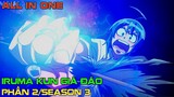 Iruma Kun Giá Đáo Season 3 (Phần 2) || review anime || tóm tắt anime