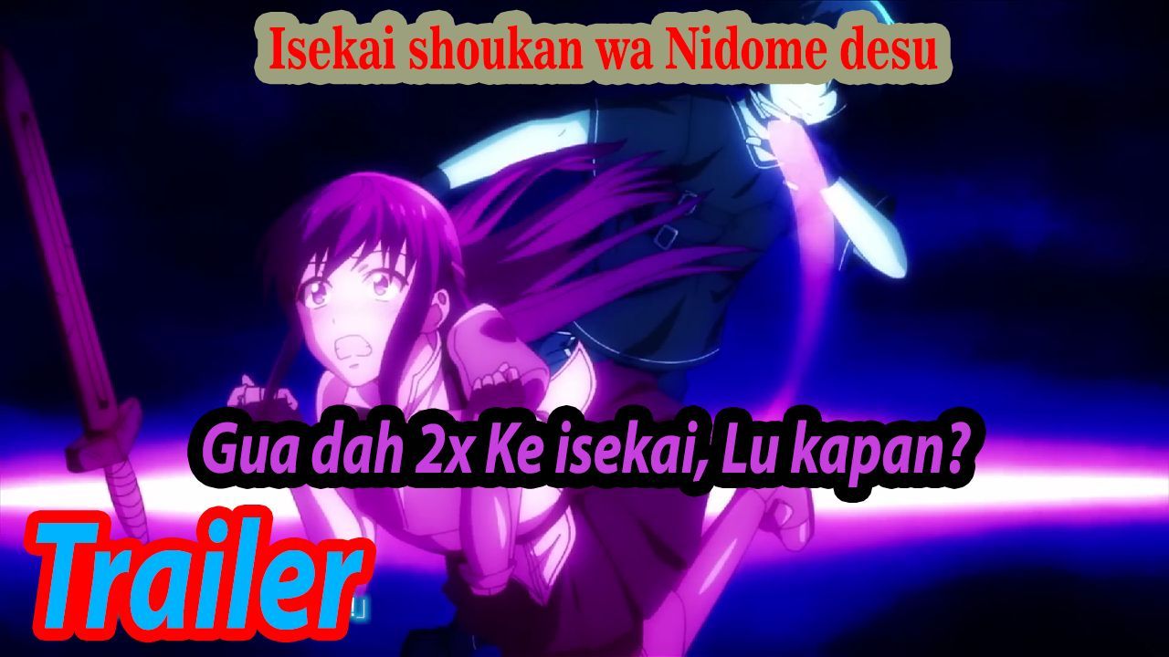 Isekai Shoukan Wa Nidome Desu - Videa