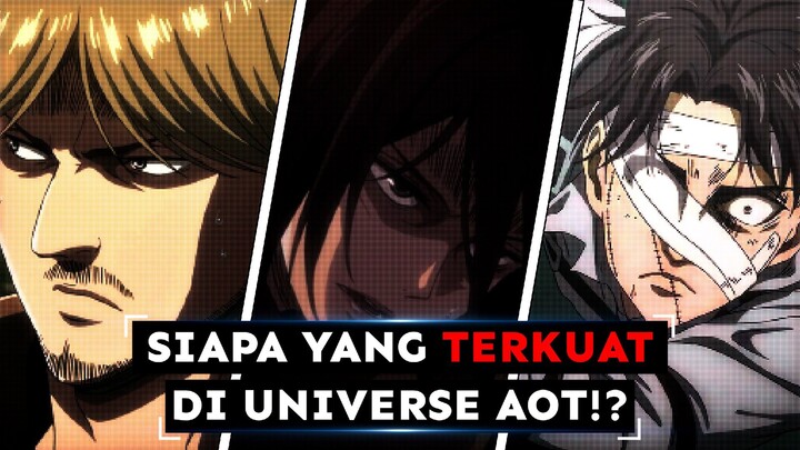 Manusia Terkuat Di Universe Attack On Titan, Ternyata Bukan Levi Ackerman!?