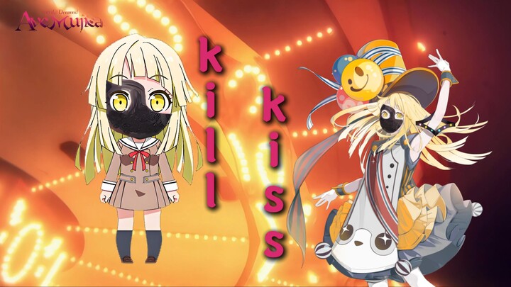 【夢ノ結唱 HALO】kkr：killkiss
