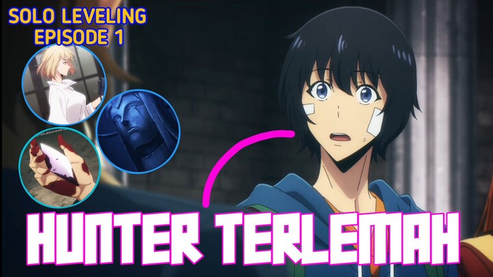 SUNG JIN WOO, HUNTER TERLEMAH SEPANJANG MASA. Pembahasan Solo Leveling episode 1