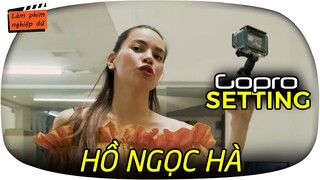 Gopro 9 8 7 ... hướng dẫn sử dụng Gopro (phần 3) SETTING CHUẨN CHO GOPRO