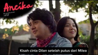 KISAH CINTA DILAN SETELAH PUTUS DARI MILEA FULL MOVIE