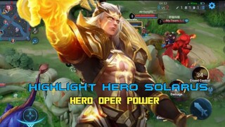 Hero yg bener bener oper power🔥Highlight hero solarus