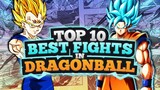 Top 10 BEST Dragon Ball Fights