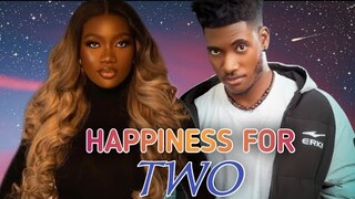 HAPPINESS FOR TWO - Chidi Dike And Chinenye Nnebe - NIGERIAN LOVE ROMANTIC MOVIE 2023