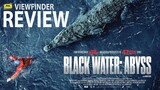 Review Black Water : Abyss [ Viewfinder : กระชากนรก โคตรไอ้เข้  ]