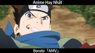 Boruto「AMV」Hay Nhất