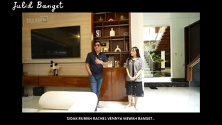 Sidak Rumah Rachel Venya mewah banget