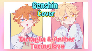 [Genshin, Cover] Tartaglia & Aether, Turing love