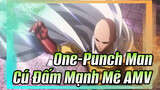 One-Punch Man AMV | Saitama: Không Có Gì Không Thể Giải Quyết Bằng Nắm Đấm