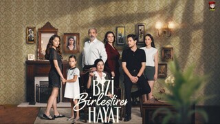 Bizi Birlestiren Hayat - Episode 29 (English Subtitles)