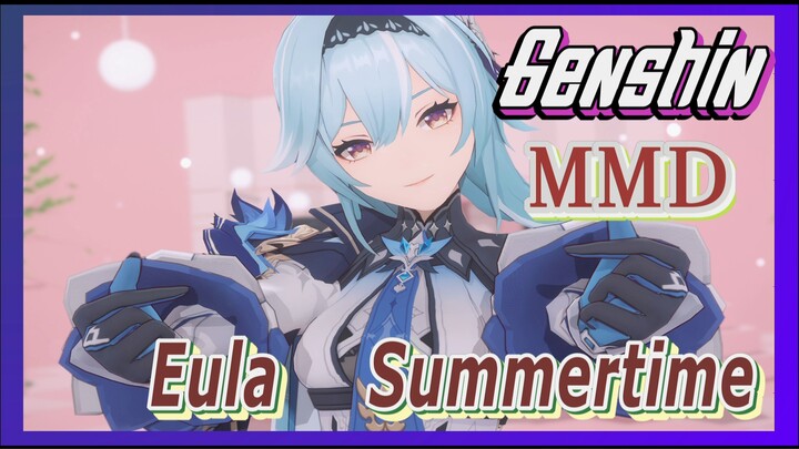 [Genshin, MMD] Eula/Summertime