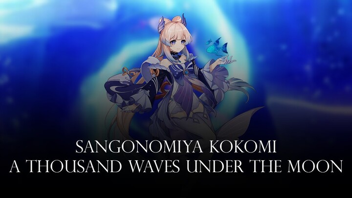 Sangonomiya Kokomi: A Thousand Waves Under the Moon (A Glorious Awakening) - Cover (Genshin Impact)