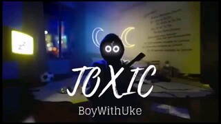 Toxic