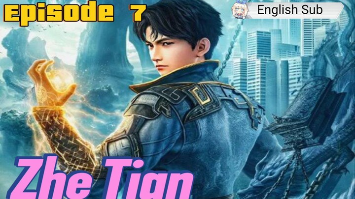 (Zhe Tian) Shrouding the heaven Episode 7 Sub English