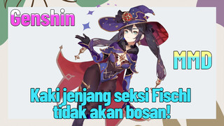 [Genshin Impact, MMD] Kaki jenjang seksi Fischl, tidak akan bosan!