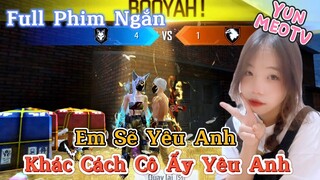 Full Phim Ngôn Tình FreeFire | “ Em Sẽ Yêu Anh Khác Cách Cô Ấy Yêu Anh “ | YunMeo TV