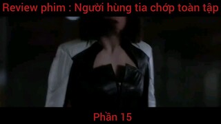 Review phim : Người hùng tia chớp toàn tập #15