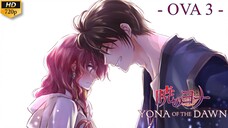 Akatsuki no Yona - OVA 3 (Sub Indo)