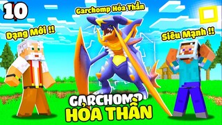 MINECRAFT PIXELMON * TẬP 10 | GARCHOMP HỎA THẦN XUẤT HIỆN😈 CHÚ 9 BẮT GẶP GARCHOMP DẠNG MỚI SIÊU MẠNH