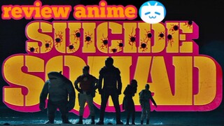 review anime baru adaptasi dari DC Comics "suicide squad "