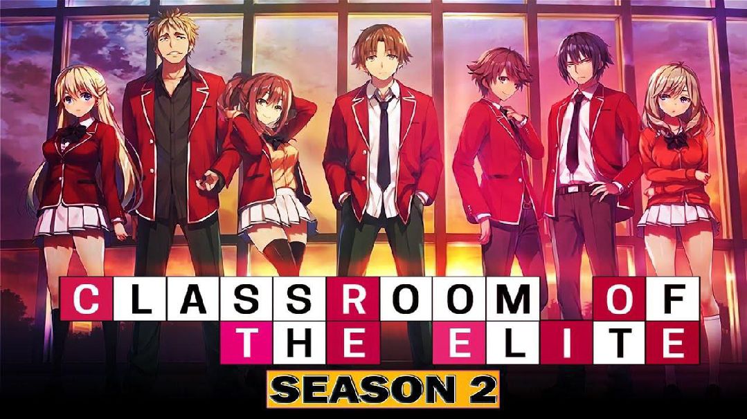 Classroom of the Elite II Episode 10 - BiliBili