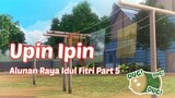 Upin Ipin ! Alunan Raya Idul Fitri Part 5