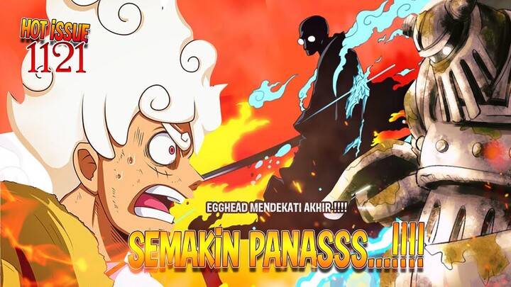 KLIMAKS EGGHEAD DI CHAPTER 1121?! ENERGI KUNO & MOTHER FLAME AKAN JADI KUNCI EMETH MENAHAN GOROSEI?!